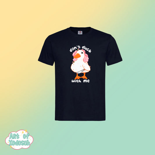 don’t duck with me t-shirt